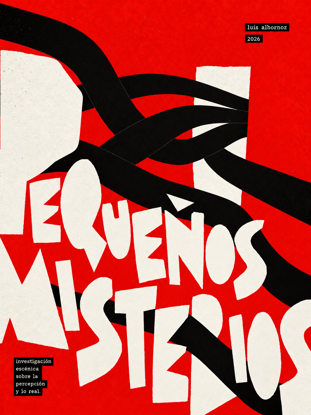 Portada de Pequeños misterios, proyecto de investigación y creación de Luis Albornoz